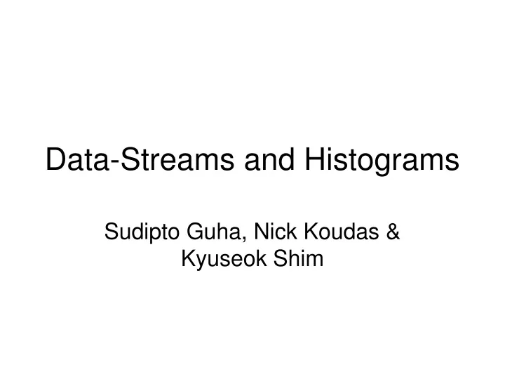 data streams and histograms