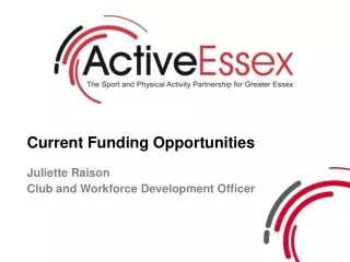 Current Funding Opportunities  Juliette Raison Club and Workforce Development Officer