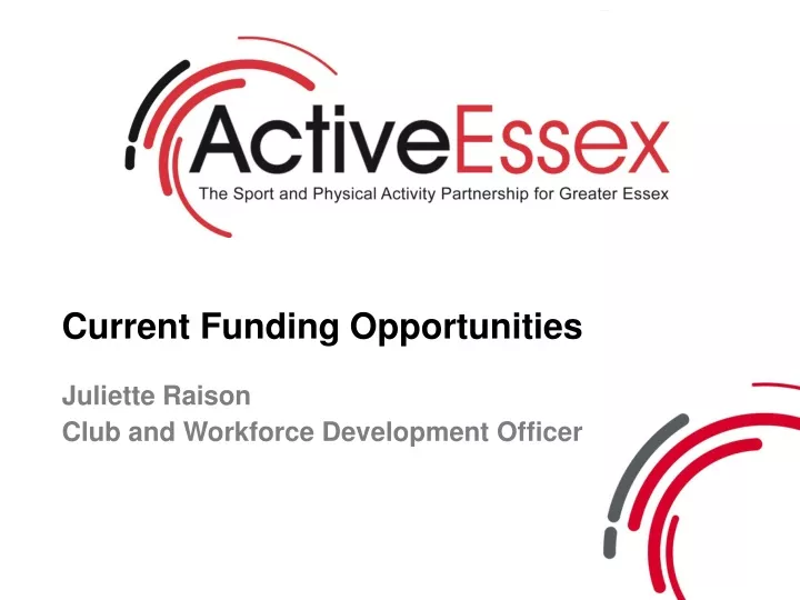current funding opportunities juliette raison
