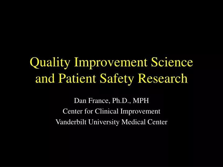 quality improvement science and patient safety research