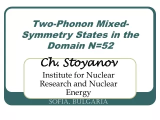 Two-Phonon Mixed-Symmetry States in the Domain N=52