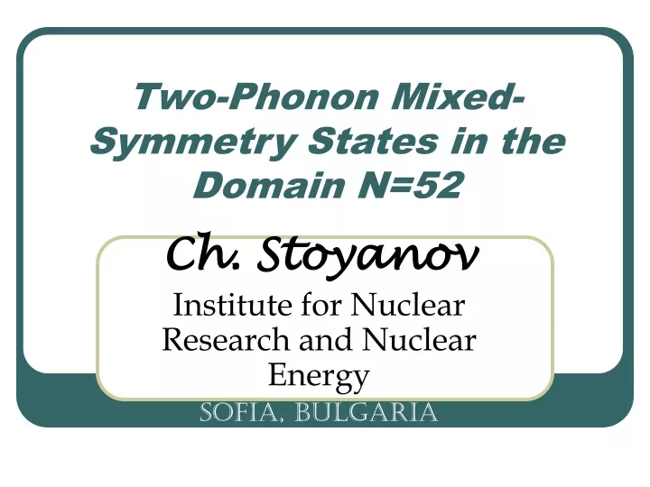 two phonon mixed symmetry states in the domain