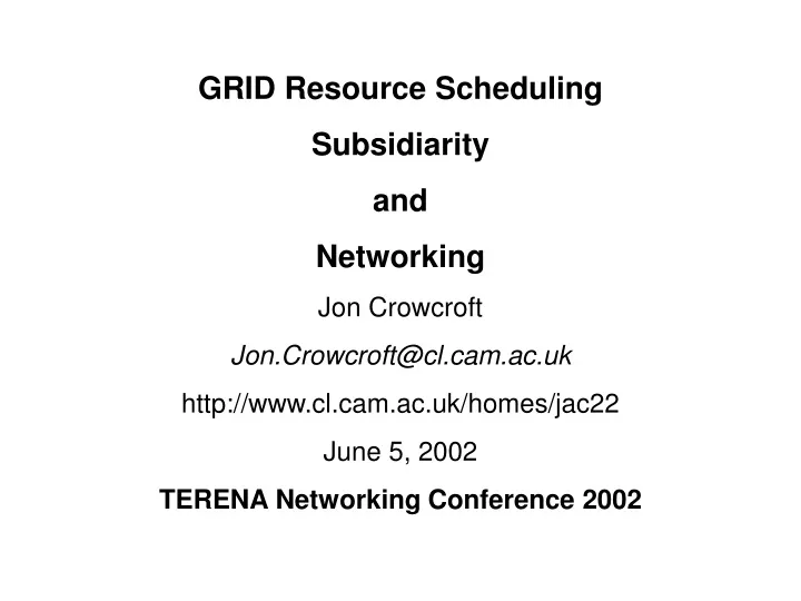 grid resource scheduling subsidiarity