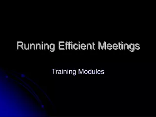 Running Efficient Meetings