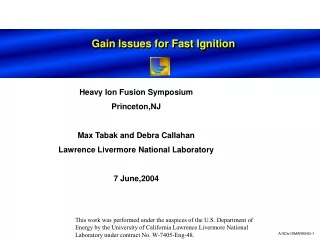 Gain Issues for Fast Ignition