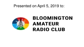 Presented on April 5, 2019 to: