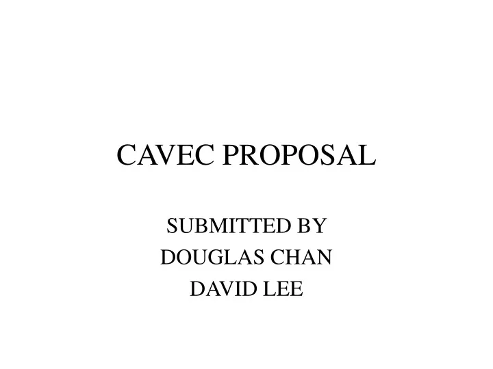 cavec proposal