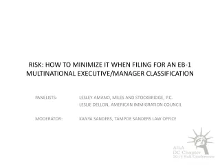 RISK: HOW TO MINIMIZE IT WHEN FILING FOR AN EB-1 MULTINATIONAL EXECUTIVE/MANAGER CLASSIFICATION