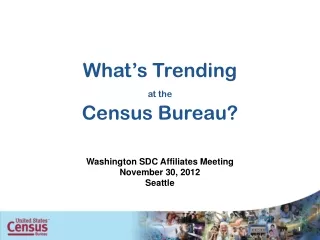 What’s Trending at the Census Bureau?
