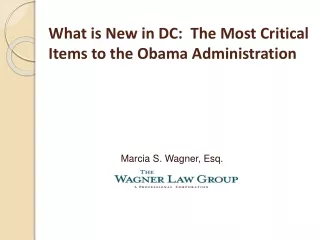 What is New in DC:  The Most Critical Items to the Obama Administration