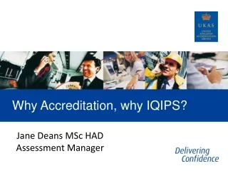 Why Accreditation, why IQIPS?
