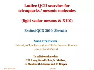 Lattice QCD searches for  tetraquarks  /  mesonic  molecules  (light scalar mesons &amp; XYZ)