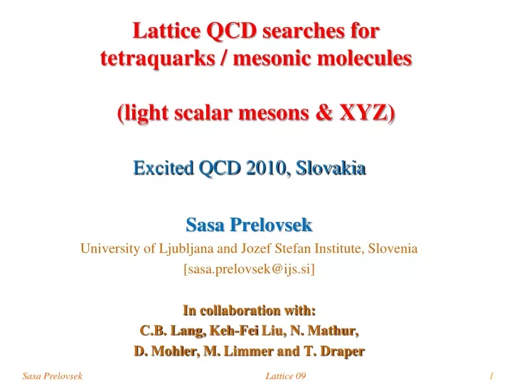 lattice qcd searches for tetraquarks mesonic molecules light scalar mesons xyz