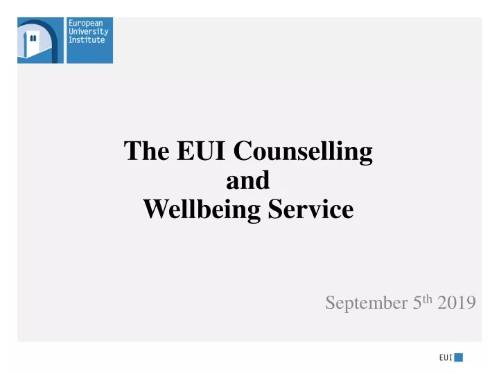 the eui counselling and wellbeing service