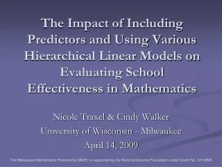 Nicole Traxel &amp; Cindy Walker University of Wisconsin - Milwaukee April 14, 2009