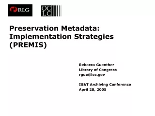Preservation Metadata: Implementation Strategies (PREMIS)