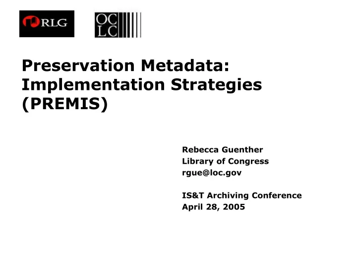 preservation metadata implementation strategies premis