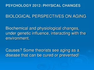 PSYCHOLOGY 2012: PHYSICAL CHANGES