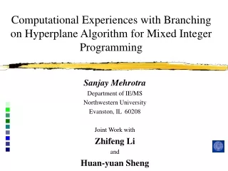 Computational Experiences with Branching on Hyperplane Algorithm for Mixed Integer Programming