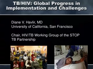 TB/HIV: Global Progress in Implementation and Challenges
