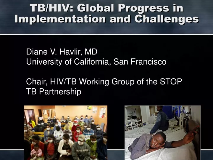 tb hiv global progress in implementation and challenges