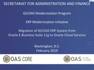 SECRETARIAT FOR ADMINISTRATION AND FINANCE GS/OAS Modernization Program