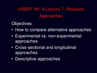 URBDP 491 A Lecture 7: Research Approaches