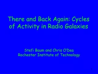 There and Back Again: Cycles of Activity in Radio Galaxies
