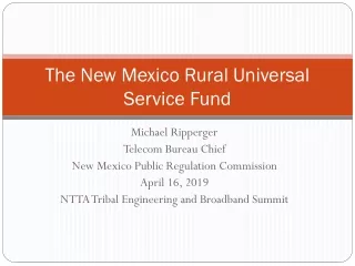 The New Mexico Rural Universal Service Fund
