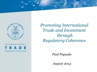 Promoting International  Trade and Investment   through  Regulatory Coherence