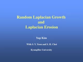 Random Laplacian Growth  and  Laplacian Erosion