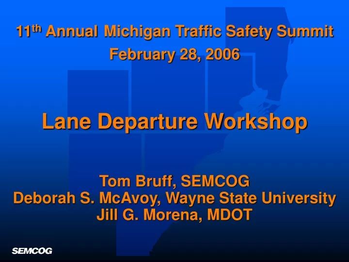 11 th annual michigan traffic safety summit