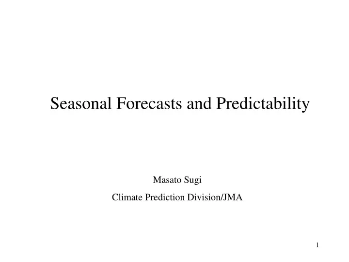 seasonal forecasts and predictability