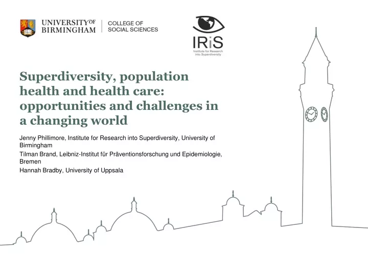 superdiversity population health and health care opportunities and challenges in a changing world