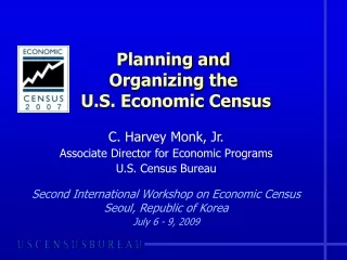 Planning and Organizing the  U.S. Economic Census