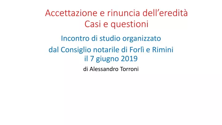 accettazione e rinuncia dell eredit casi e questioni