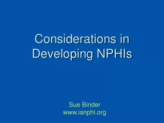 Considerations in Developing NPHIs