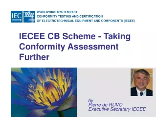 IECEE CB Scheme - Taking Conformity Assessment Further