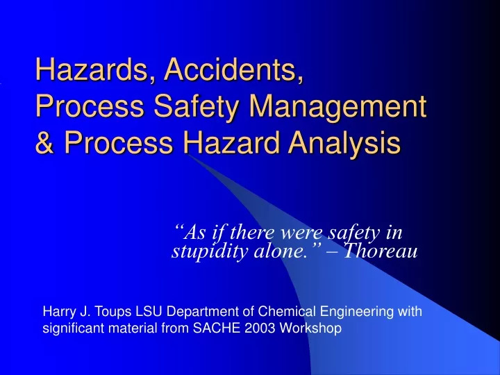 hazards accidents process safety management process hazard analysis