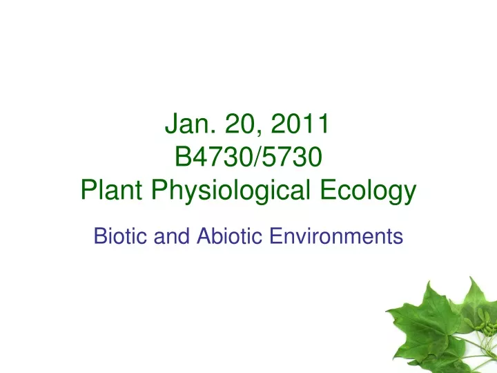 jan 20 2011 b4730 5730 plant physiological ecology