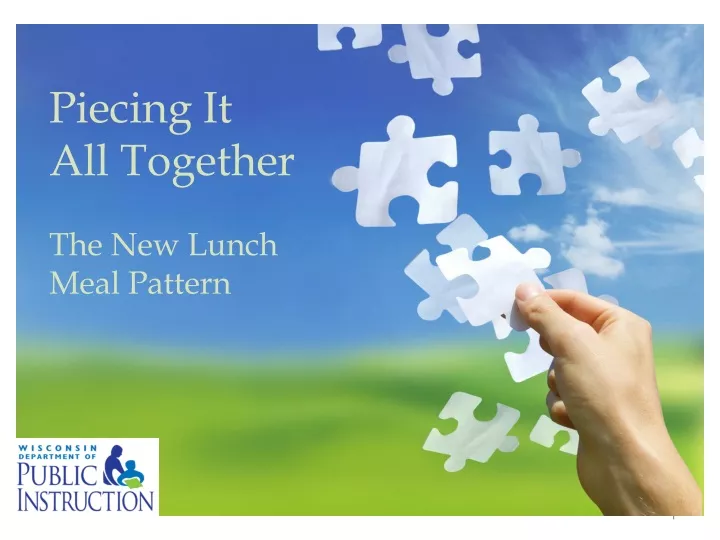 piecing it all together the new lunch meal pattern