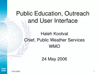Public Education, Outreach and User Interface