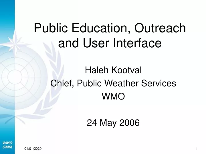 public education outreach and user interface