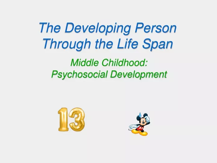 the developing person through the life span