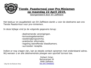 Tiende  Paastornooi voor Pre Miniemen op maandag 22 April 2019. Georganiseerd door SV Zaffelare