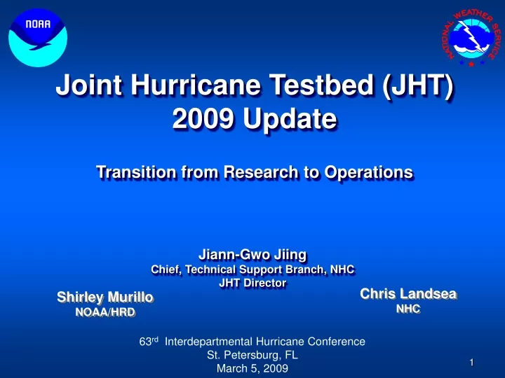 joint hurricane testbed jht 2009 update transition from research to operations