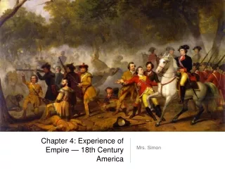 Chapter 4: Experience of Empire — 18th Century America