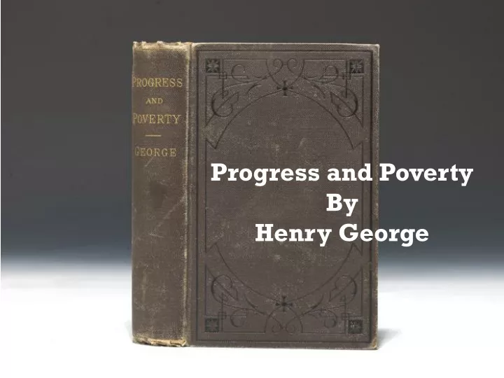 progress and poverty by henry george