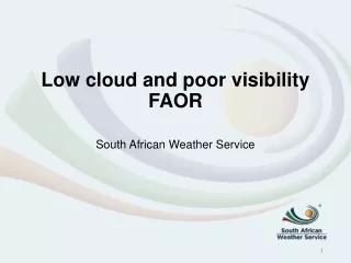 Low cloud and poor visibility FAOR South African Weather Service