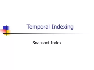 Temporal Indexing